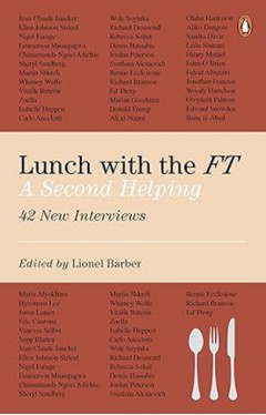 Lunch with the FT: A Second Helping 